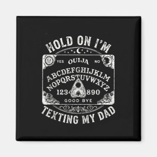Board sorry can't talk on the phone dad tank magnet