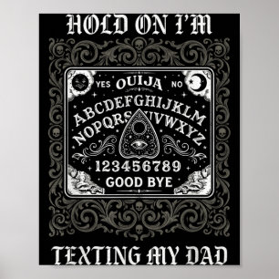 Board sorry i can't talk im on the phone my dad poster