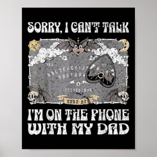 Board Sorry I Can't Talk I'm On The Phone With My Poster