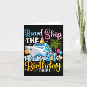 Board The Ship A 21st Birthday Trip Cruise Card