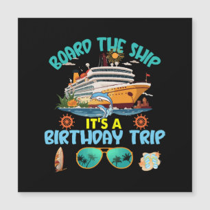 Board The Ship It s A Birthday Trip
