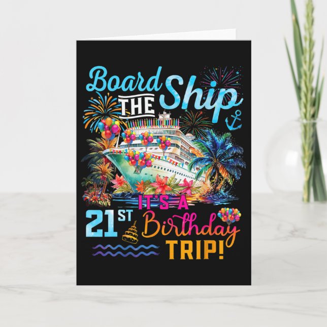 Board The Ship It's A 21st Birthday Trip Cruise Va Card (Front)