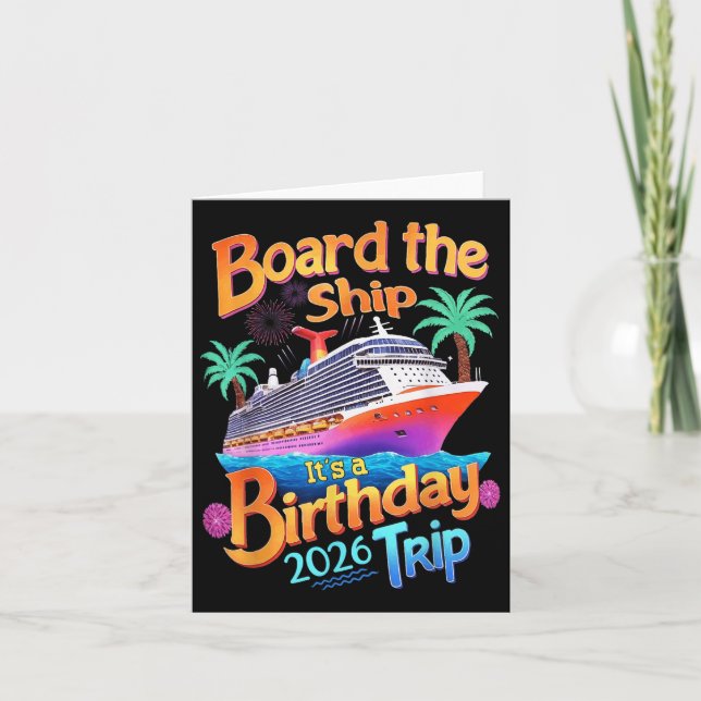 Board The Ship Its A Birthday Trip Party Cruise Sq Card (Front)