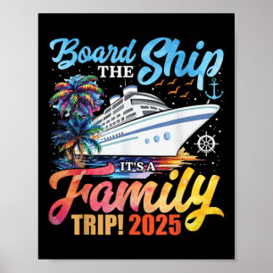 Board The Ship Its A Family Trip 2025 Group Matchi Poster