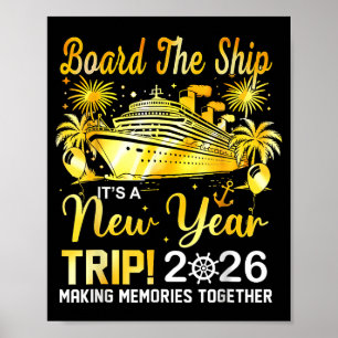 Board The Ship It's A New Year Trip 2026 Matching Poster