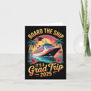 Board The Ship Its Graduation Trip 2025 Senior Cru Card