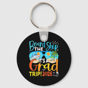 Board The Ship It's Graduation Trip 2026 Senior Cr Key Ring