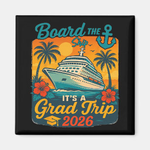 Board The Ship It's Graduation Trip 2026 Senior Cr Magnet