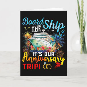 Board The Ship It's Our Anniversary Trip Engagemen Card