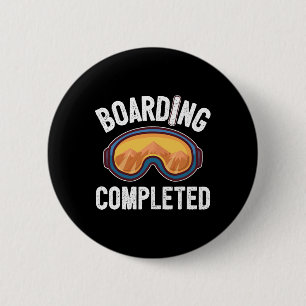 Boarding Completed Snowboarding Snowboard  6 Cm Round Badge