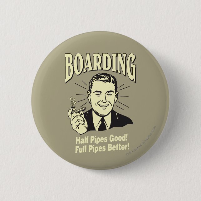 Boarding:Half Pipe's Good Full Better 6 Cm Round Badge (Front)