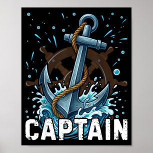 Boat am the captain summer nautical anchor funny poster