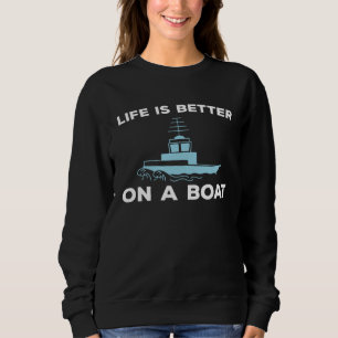 Boat  Boating Sweatshirt