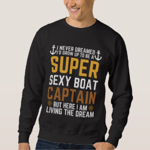 Boat Captain For Men Women Boating Boat Captain Sweatshirt