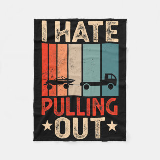 Boat Captain I Hate Pulling Out Funny Boating  Fleece Blanket