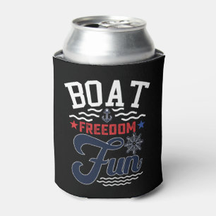 Boat Freedom Fun 4th Of July Boater  Can Cooler