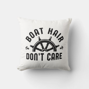 Boat Hair Don’t Care Cushion