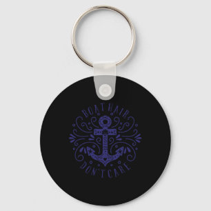 Boat Hair Dont Care Anchor Boating Sea Ocean Sayin Key Ring