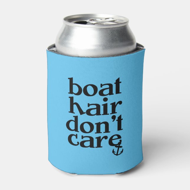 Boat hair don't care funny saying can cooler (Can Front)
