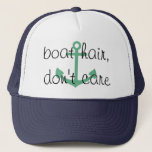 boat hair, don't care, messy hair cruise hat<br><div class="desc">here is a fun hat to wear when boating or cruising. get one for your entire party to match as a cute favour for a bachelorette party!</div>