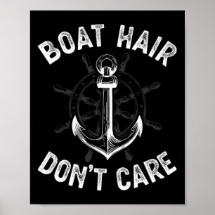 Boat Hair Don't Care T Shirt Girls Women Funny Boa Poster