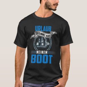Boat Holiday Motorboat Holiday Starts On My Boat T-Shirt