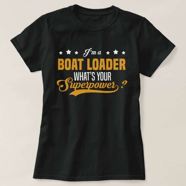 Boat Loader T-Shirt (Design Front)