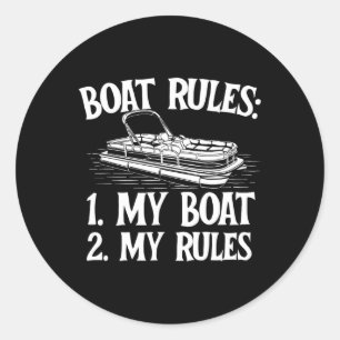 Boat Rules - Boating Sailing Lake Boat Captain Mot Classic Round Sticker