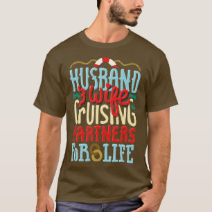 Boat Ship Cruising Partners For Life Husband And W T-Shirt