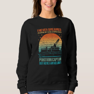 Boat Stuff Captain Pontoon Boating Lake Ship Sweatshirt