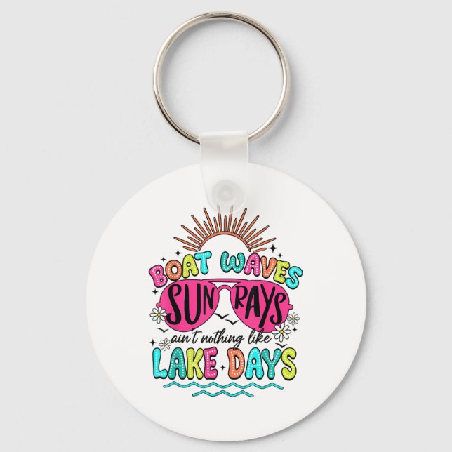 Boat Wave Sun Rays Aint Nothing Like Lake Days Sum Key Ring (Front)