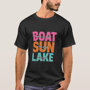 Boat Waves Sun Rays Lake Days Family Summer Vacati T-Shirt