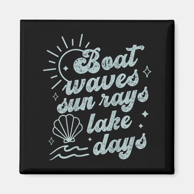 Boat Waves Sun Rays Lake Days Hello Summer Beachy Magnet (Front)