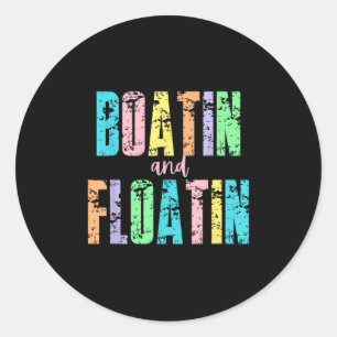 Boatin And Floatin Summer Lake Floating River Boat Classic Round Sticker