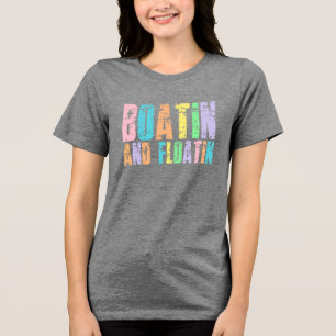 Boatin' and Floatin' – Summer Vibes Graphic Tri-Blend Shirt