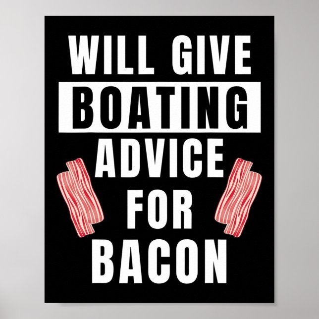 Boating Advice For Bacon Captain Boater Funny Boat Poster (Front)