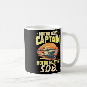Boating Boat Captain Motor Boat Captain Motor Boat Coffee Mug