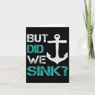 Boating But Did We Sink Flatboat Pontoon Captain 1 Card