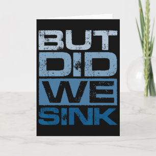 Boating But Did We Sink Pontoon Captain 2 Card