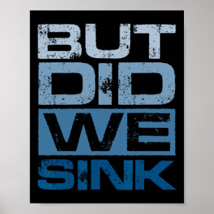 Boating But Did We Sink Pontoon Captain 2 Poster
