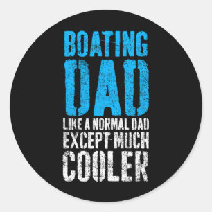 Boating Captain Boat Dad Father's Day Classic Round Sticker