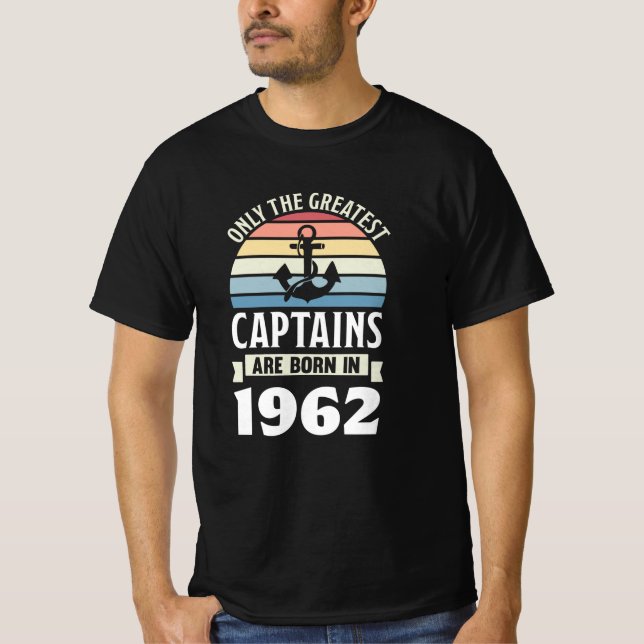 Boating Captain born in 1962 Birthday Gift Sailing T-Shirt (Front)