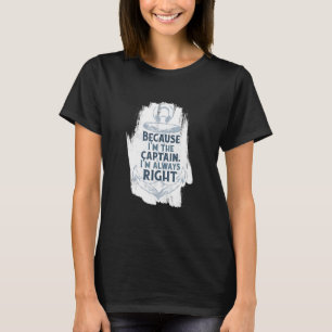 Boating Captain Life Better On A Boa T-Shirt