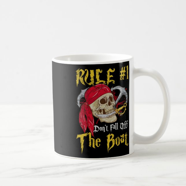 Boating Captain Pirates Fun Pirate Dont Fall Off T Coffee Mug (Right)