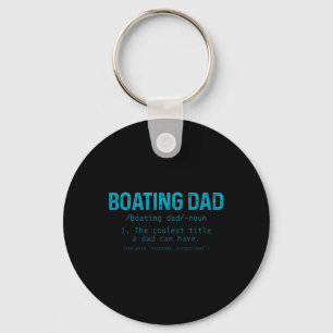 Boating Dad Definition Pontoon Captain Boat Owner Key Ring