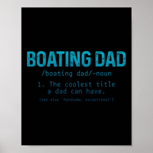 Boating Dad Definition Pontoon Captain Boat Owner  Poster
