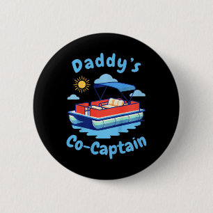 Boating Daddy's Co-captain Pontoon Boat Kid Father 6 Cm Round Badge
