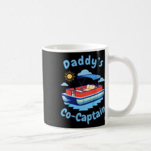 Boating Daddy's Co-captain Pontoon Boat Kid Father Coffee Mug