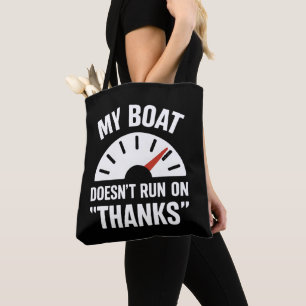 Boating Doesn't Run Thanks Funny Boat Captain Tote Bag