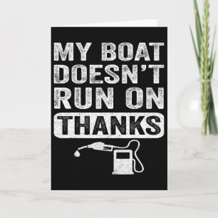 Boating Gifts For Boat Owners My Boat Doesn't Run  Card